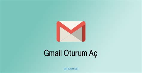 Gmail giriş aç
